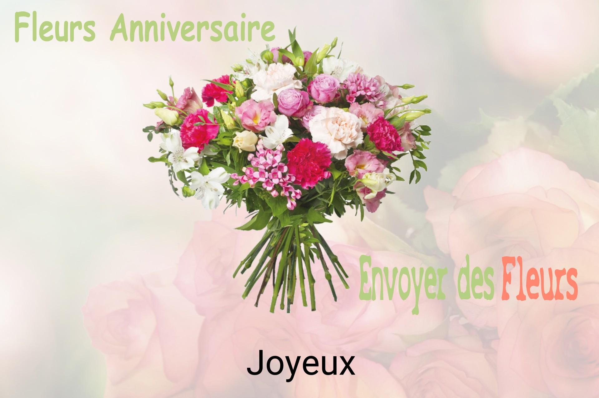 Bouquet de fleurs d’anniversaire livré à Joyeux
