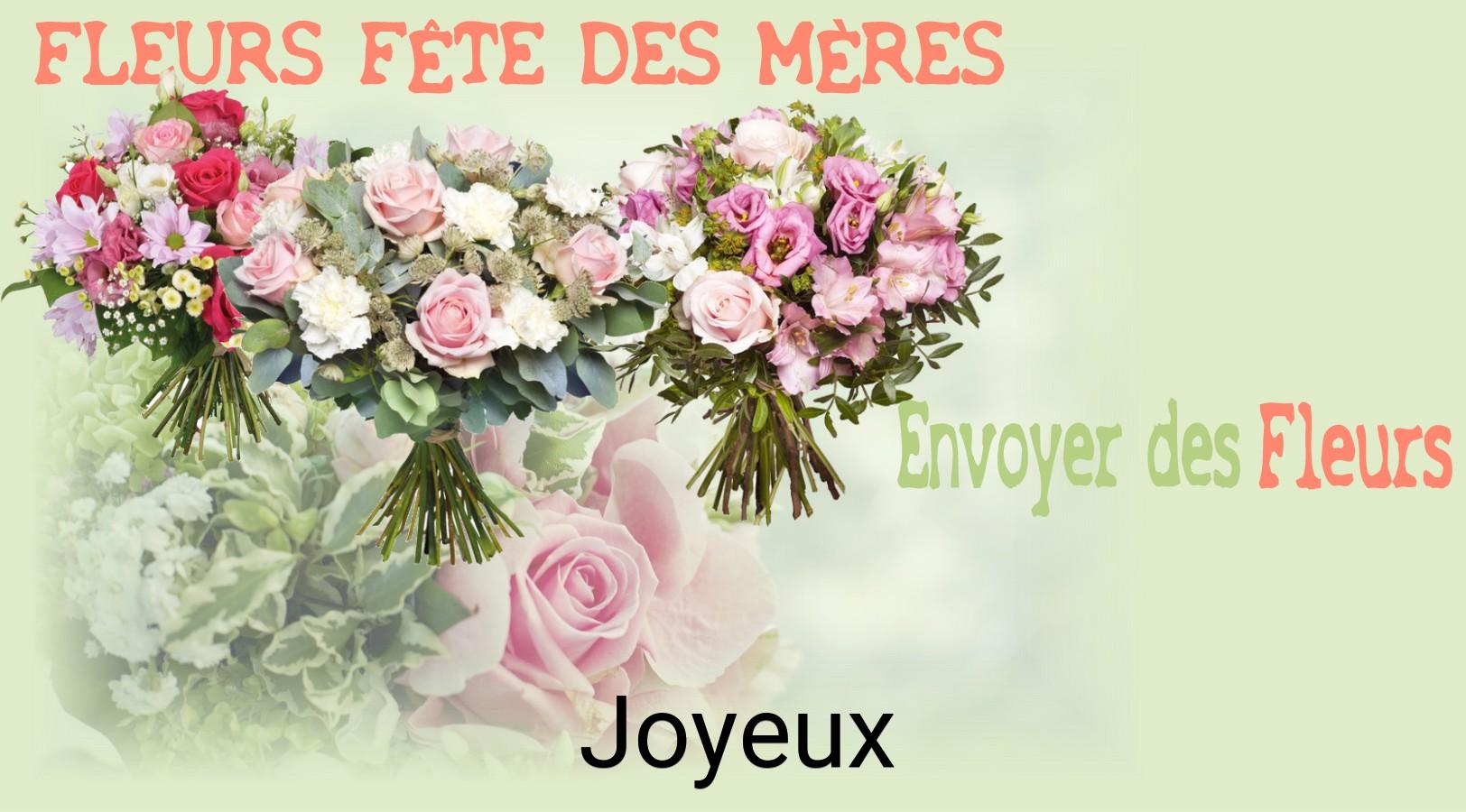 Bouquet de Fête des Mères livré à Joyeux